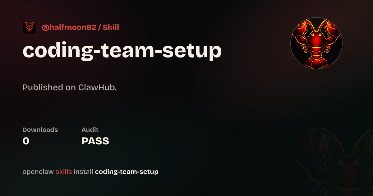 Security audit · Coding Team Setup — ClawHub
