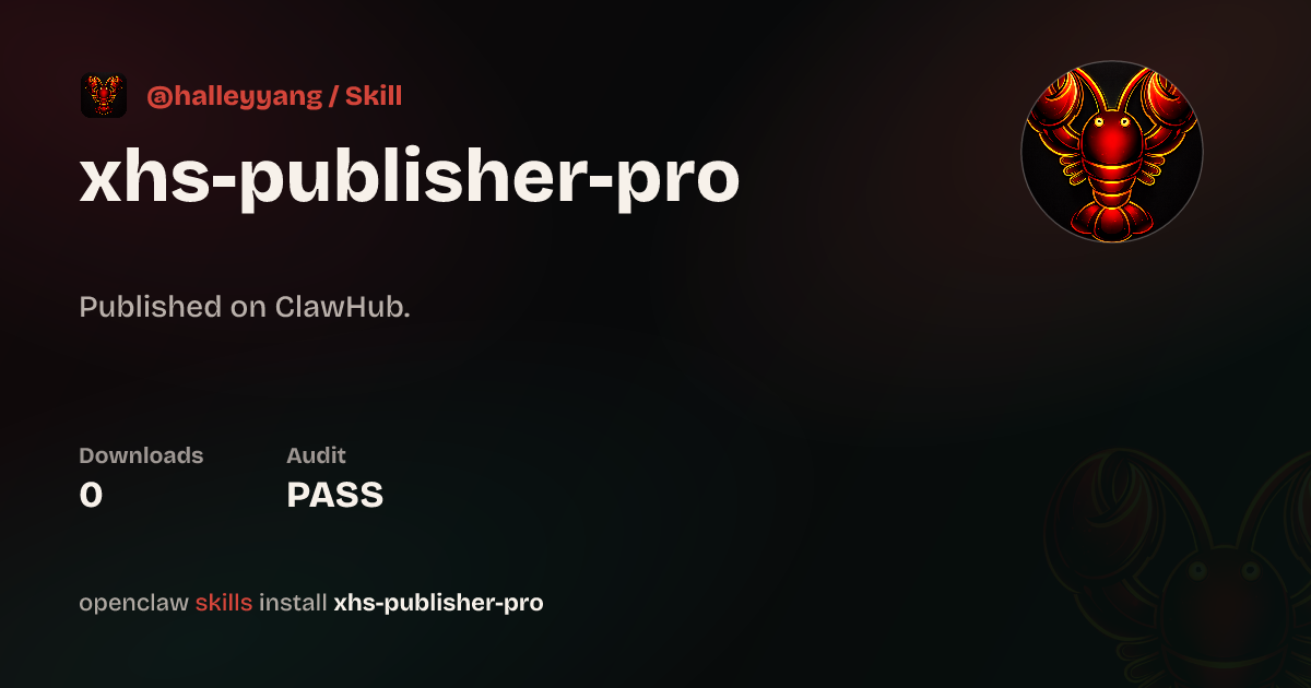 Security audit · xhs-publisher-pro — ClawHub