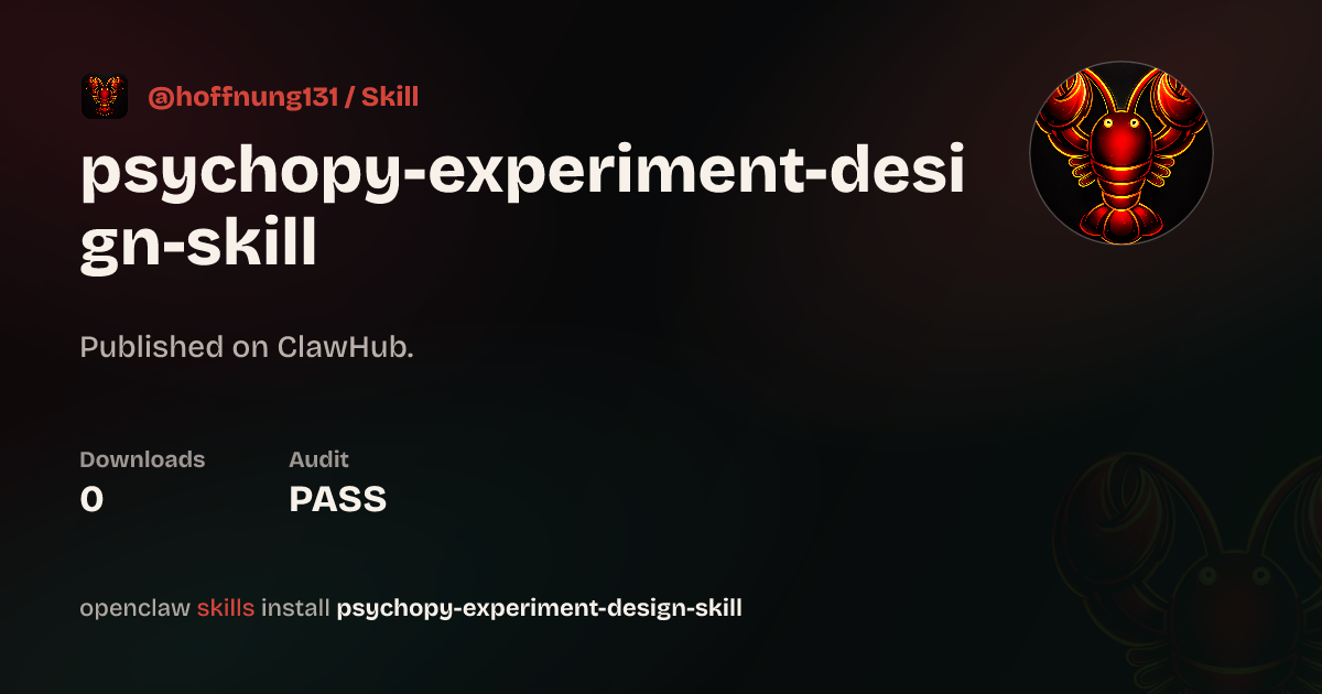 PsychoPy Experiment Design Skill — ClawHub