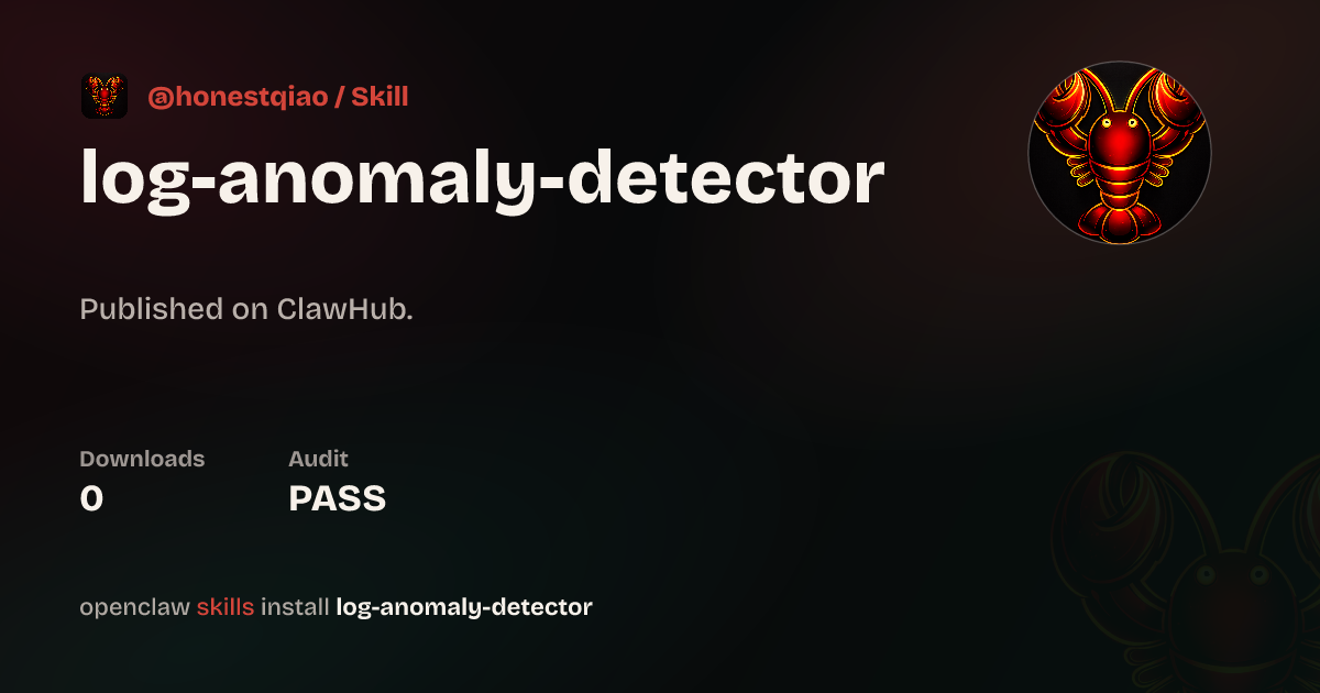 Log Anomaly Detector — ClawHub