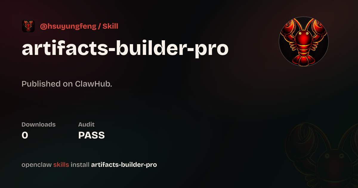 Artifacts Builder Pro — ClawHub