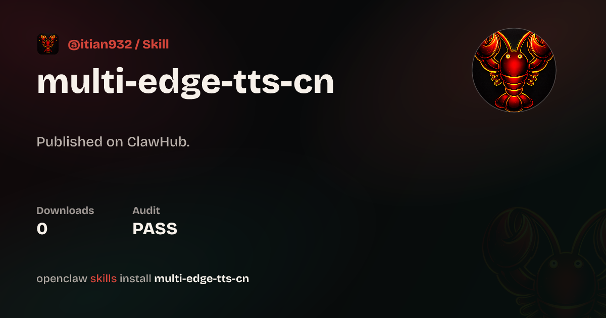 Security audit · Multi Edge Tts Cn — ClawHub