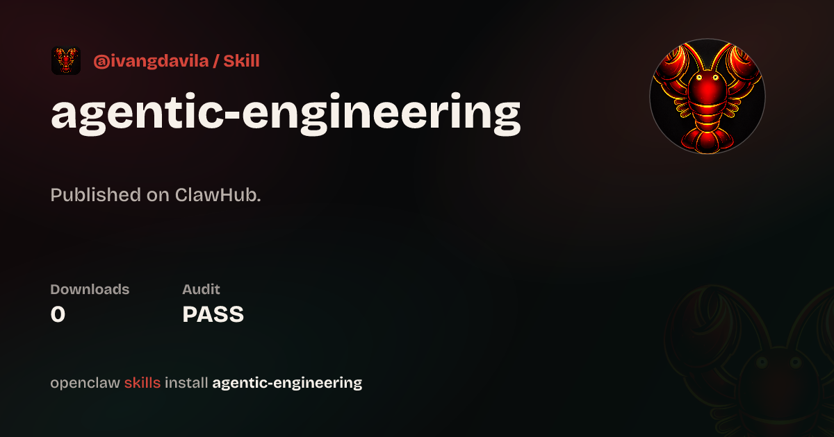 Agentic Engineering — ClawHub