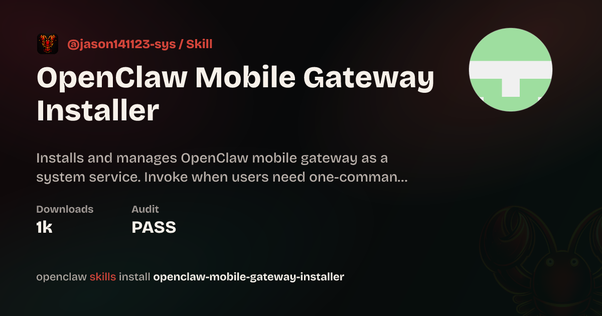 OpenClaw Mobile Gateway Installer — ClawHub