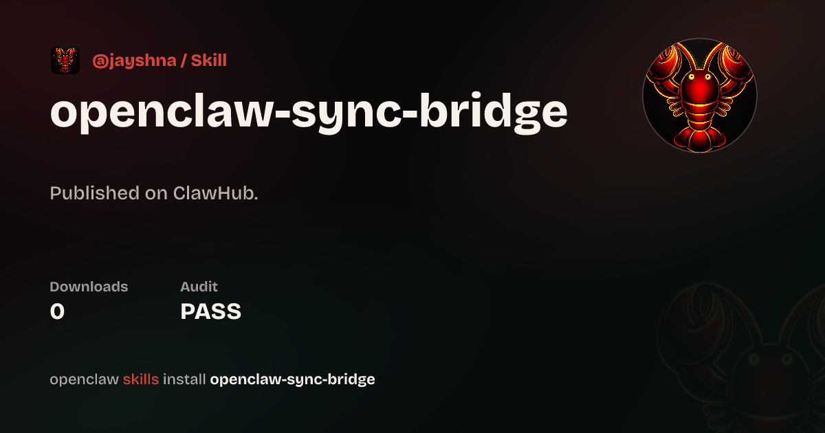 OpenClaw Sync Bridge — ClawHub