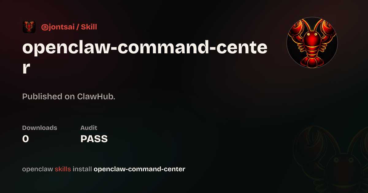 Openclaw Command Center — ClawHub