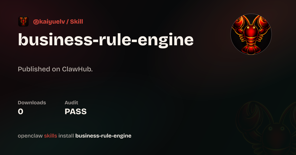 Business Rule Engine — ClawHub