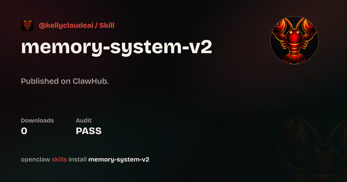 Memory System V2 — ClawHub