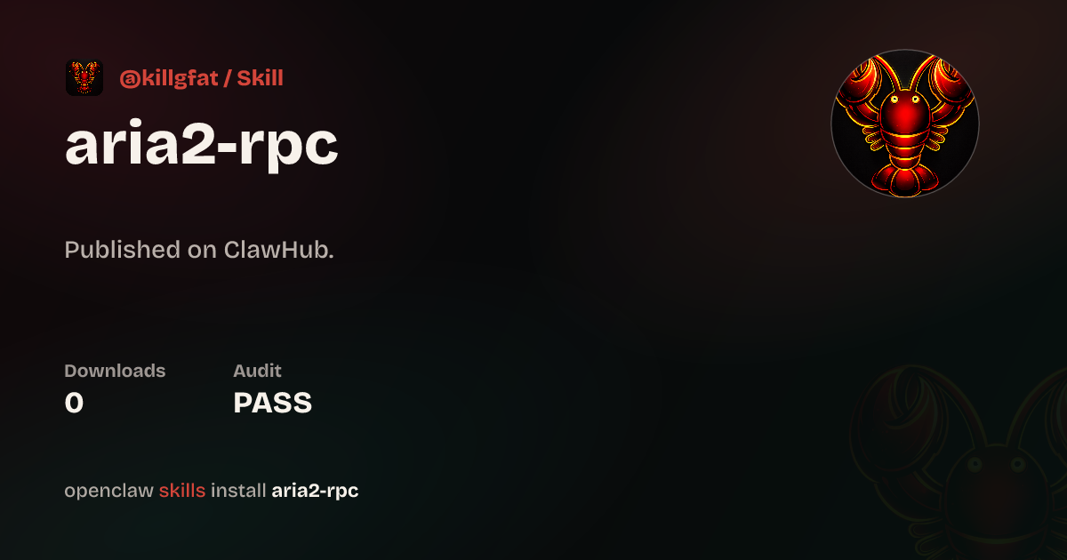 Aria2 Rpc — ClawHub
