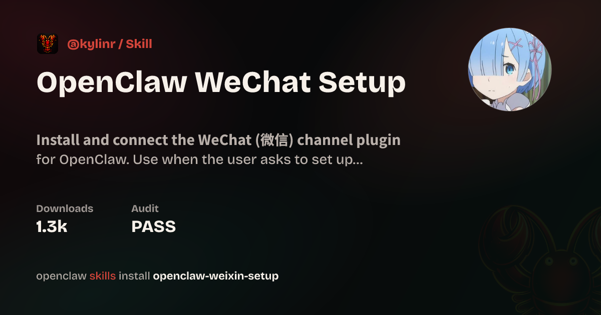 Security audit · OpenClaw WeChat Setup — ClawHub