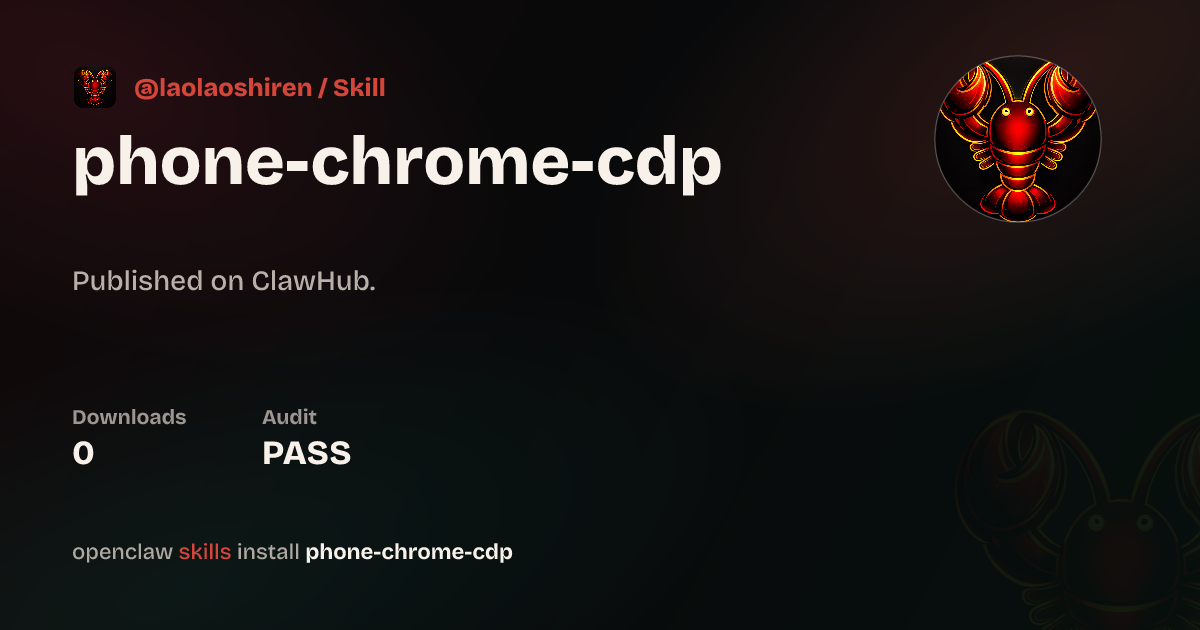 Security audit · Phone Chrome CDP — ClawHub