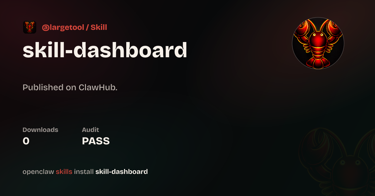 Skill Dashboard — ClawHub