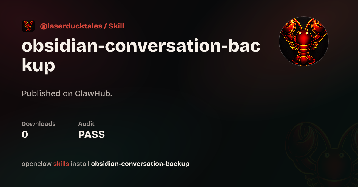 Security audit · Backup of conversations to Obsidian — ClawHub