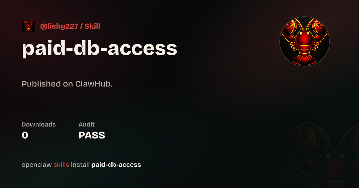 Paid Database Access — ClawHub