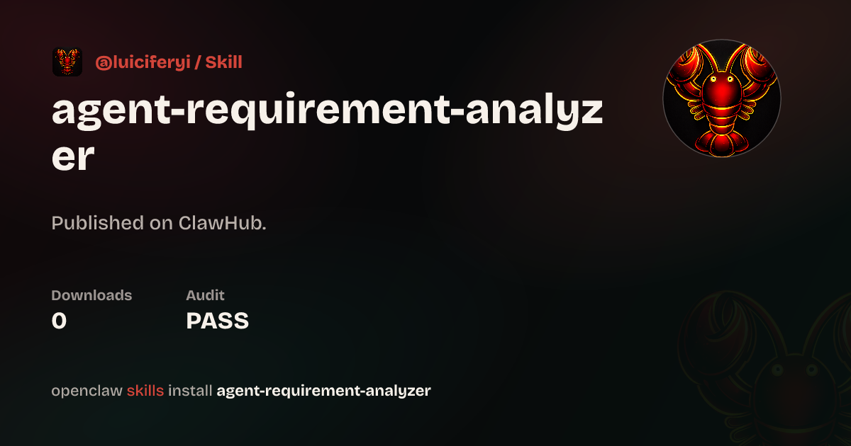 Agent Requirement Analyzer — ClawHub