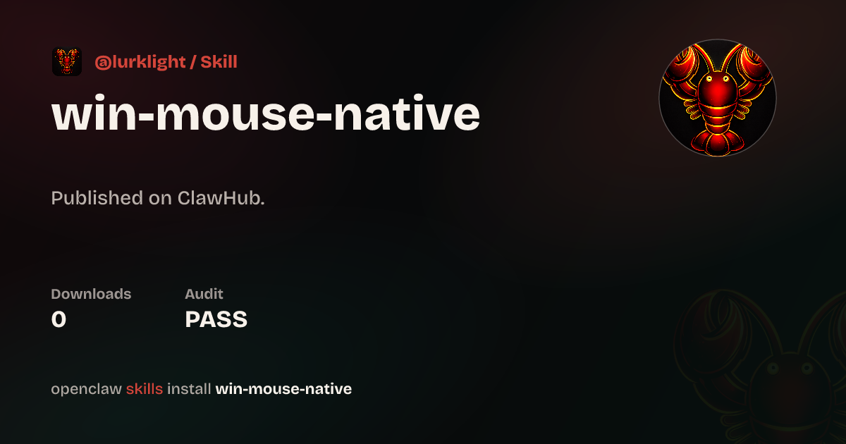 Win Mouse Native (Windows) — ClawHub