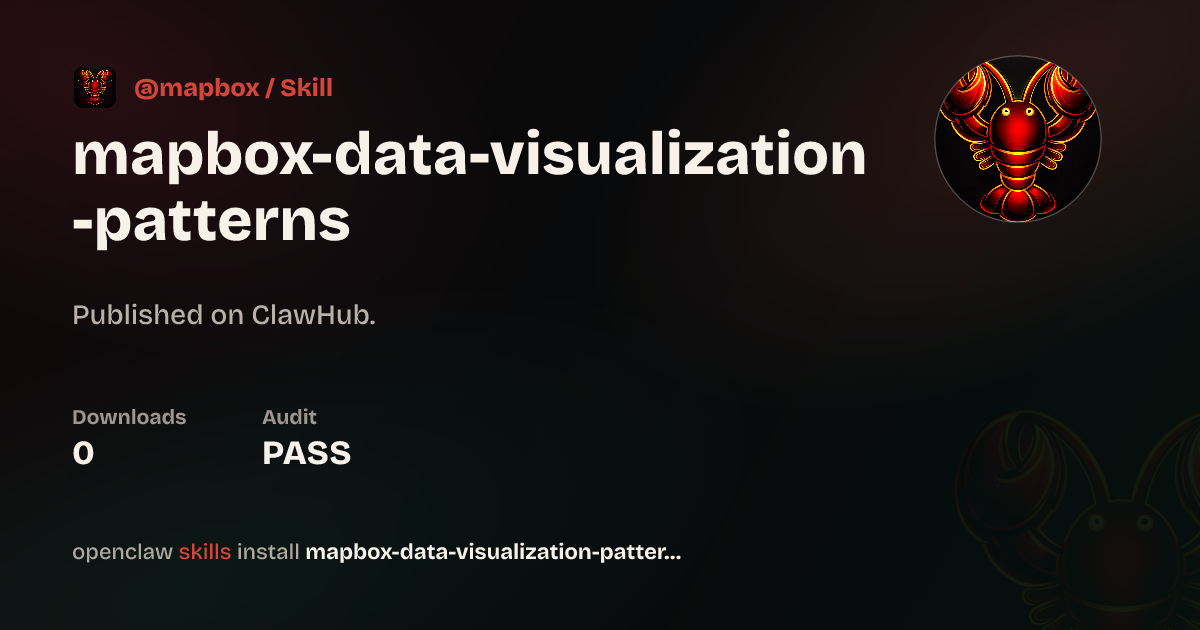 Mapbox Data Visualization Patterns — ClawHub