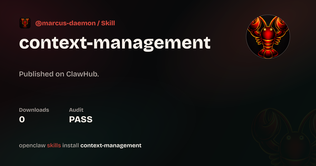 Context Management — ClawHub