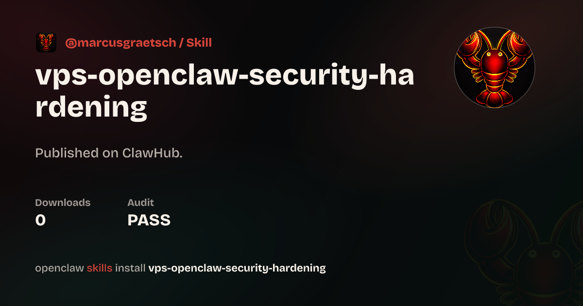 Vps Openclaw Security Hardening — ClawHub