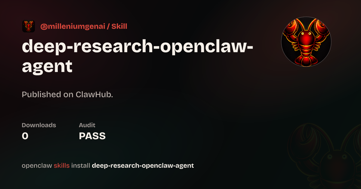 Deep Research for OpenClaw — ClawHub