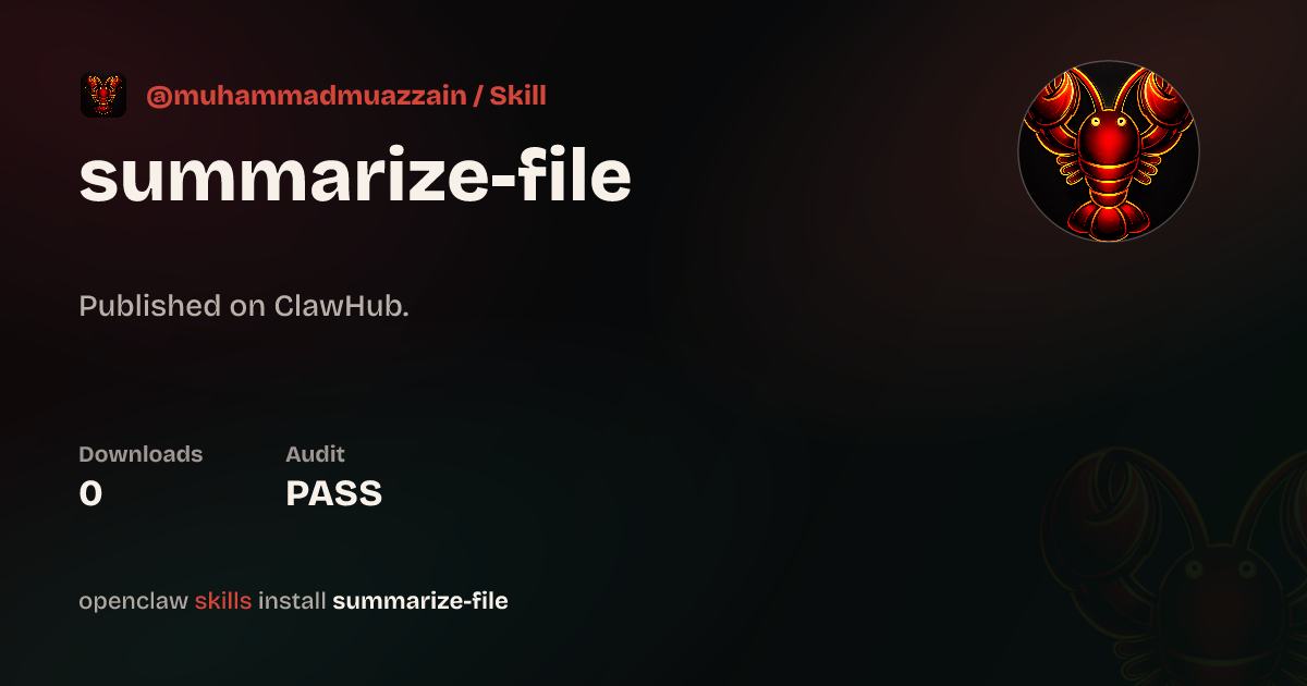 Summarize File — ClawHub