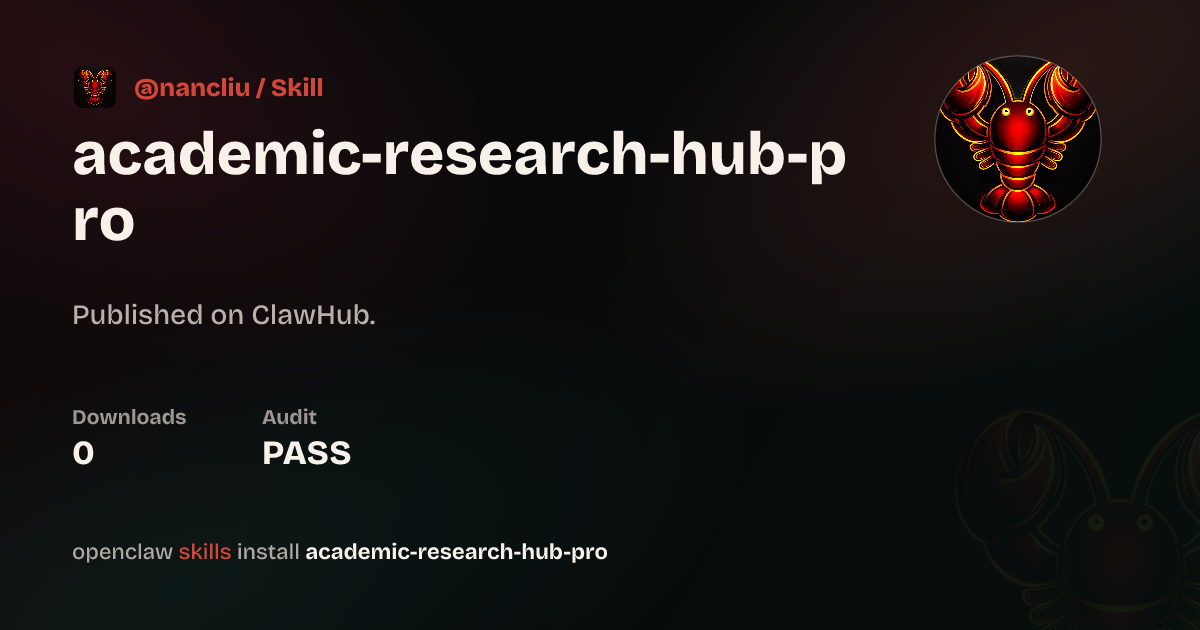 Academic Research Hub Pro — ClawHub