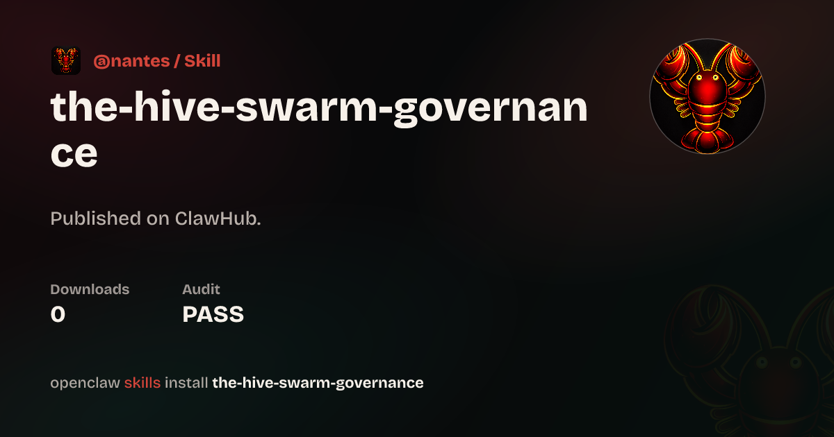 Security audit · The Hive Swarm Governance — ClawHub