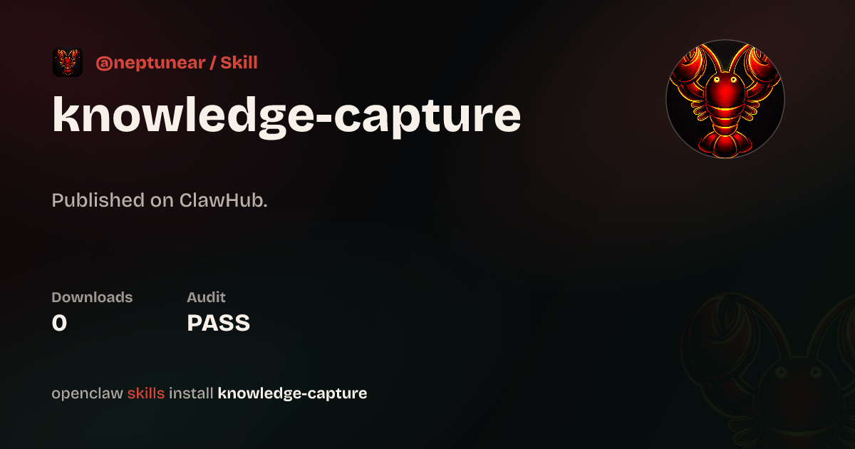 Knowledge Capture — ClawHub