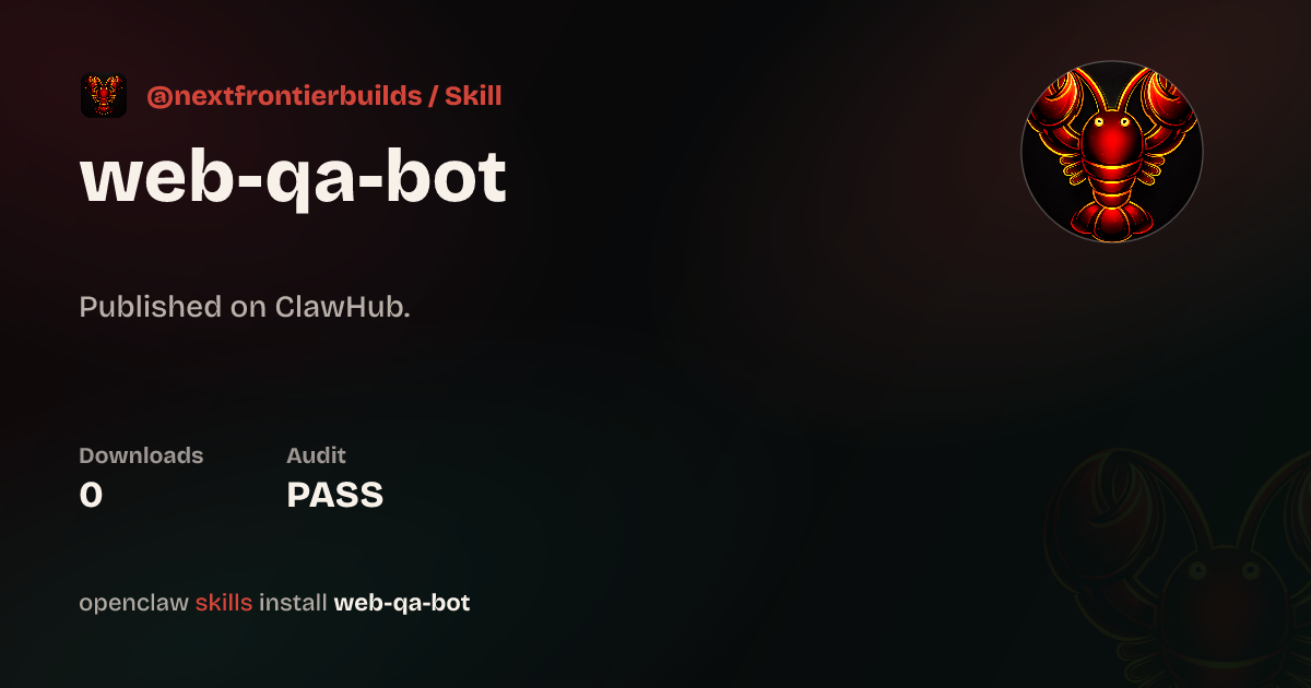 Security audit · Web Qa Bot — ClawHub