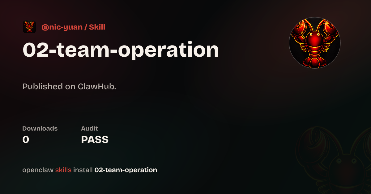 Security audit · 02 Team Operation — ClawHub