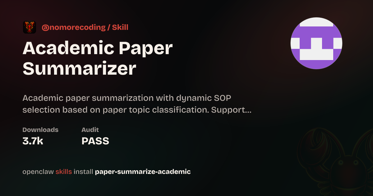 Academic Paper Summarizer — ClawHub