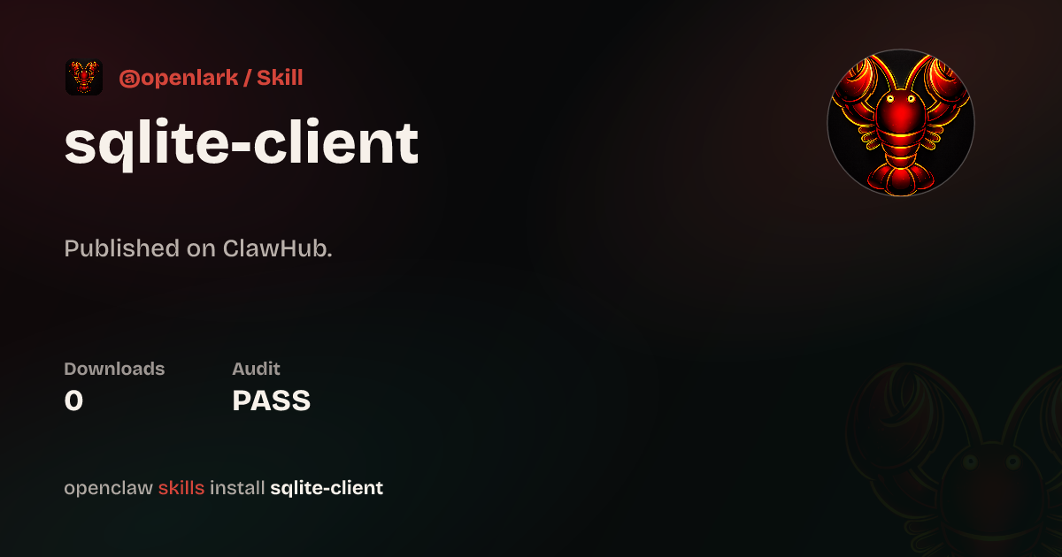 Sqlite Client — ClawHub