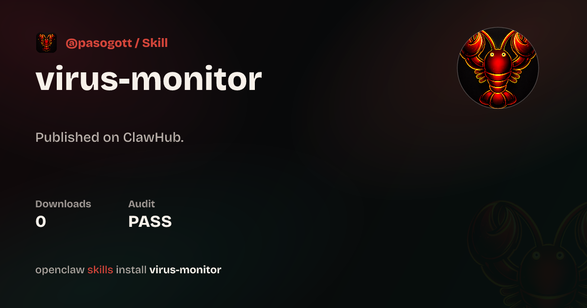 Virus Monitor — ClawHub