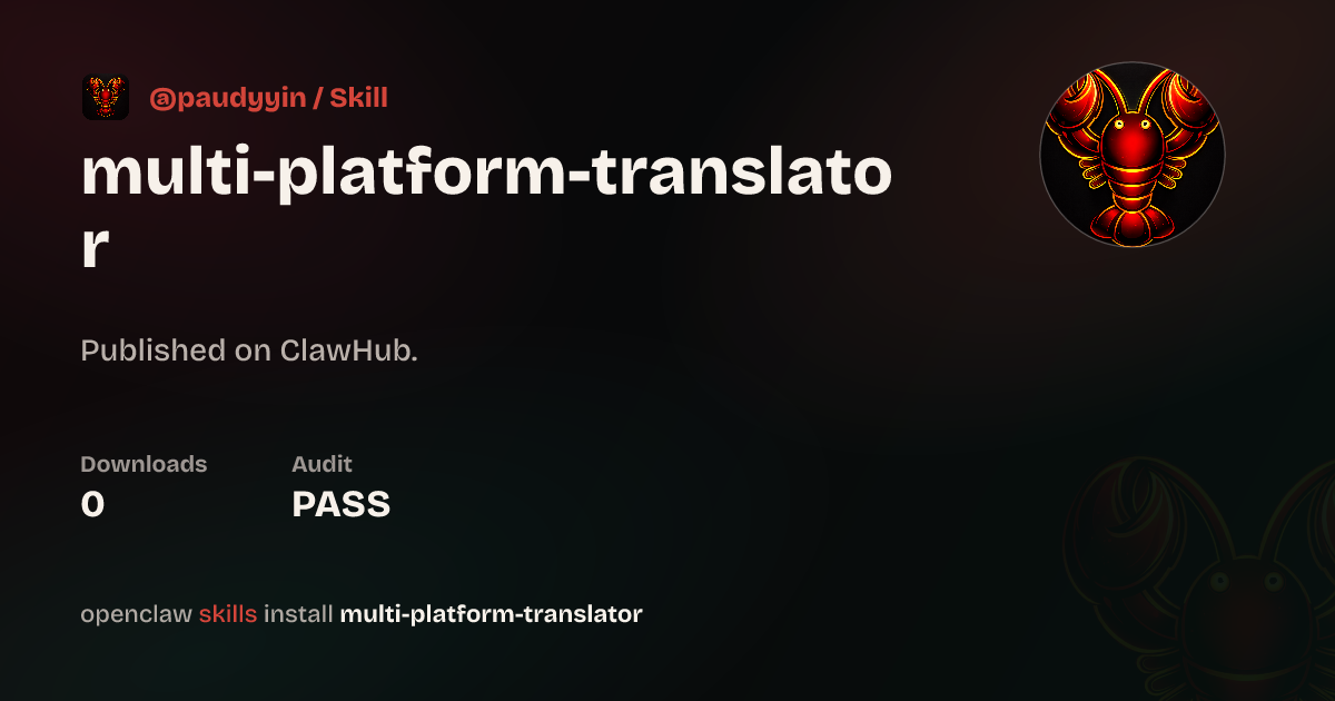 Multi Platform Translator — ClawHub