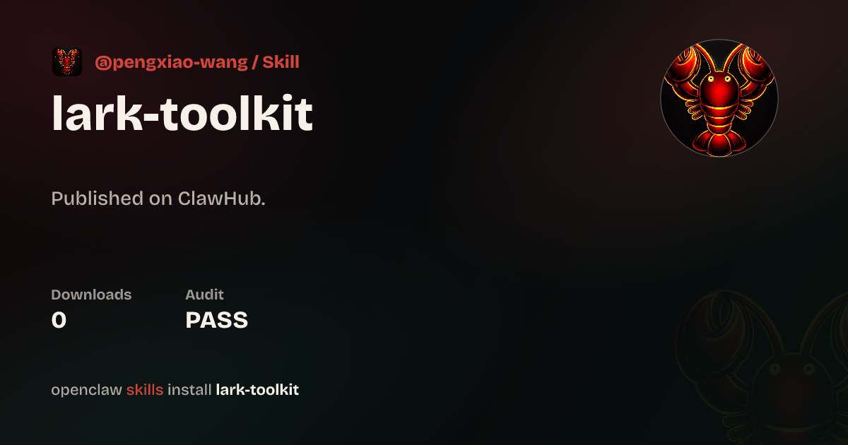 Lark Toolkit — ClawHub