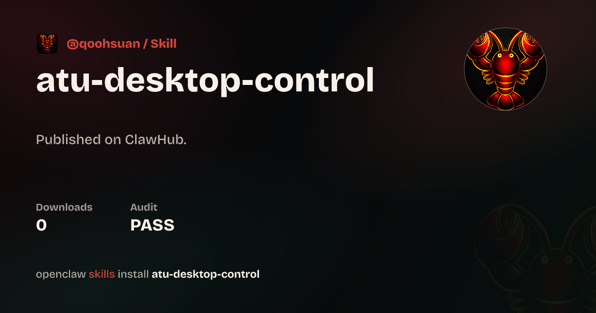 Security audit · Atu Desktop Control — ClawHub