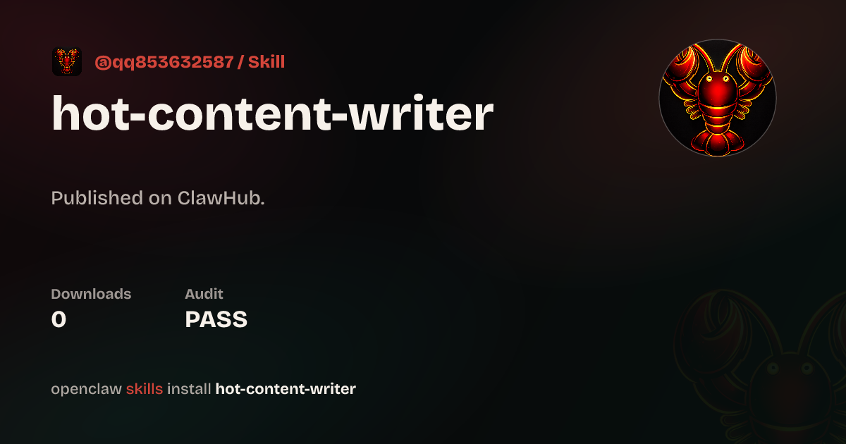 Hot Content Writer — ClawHub