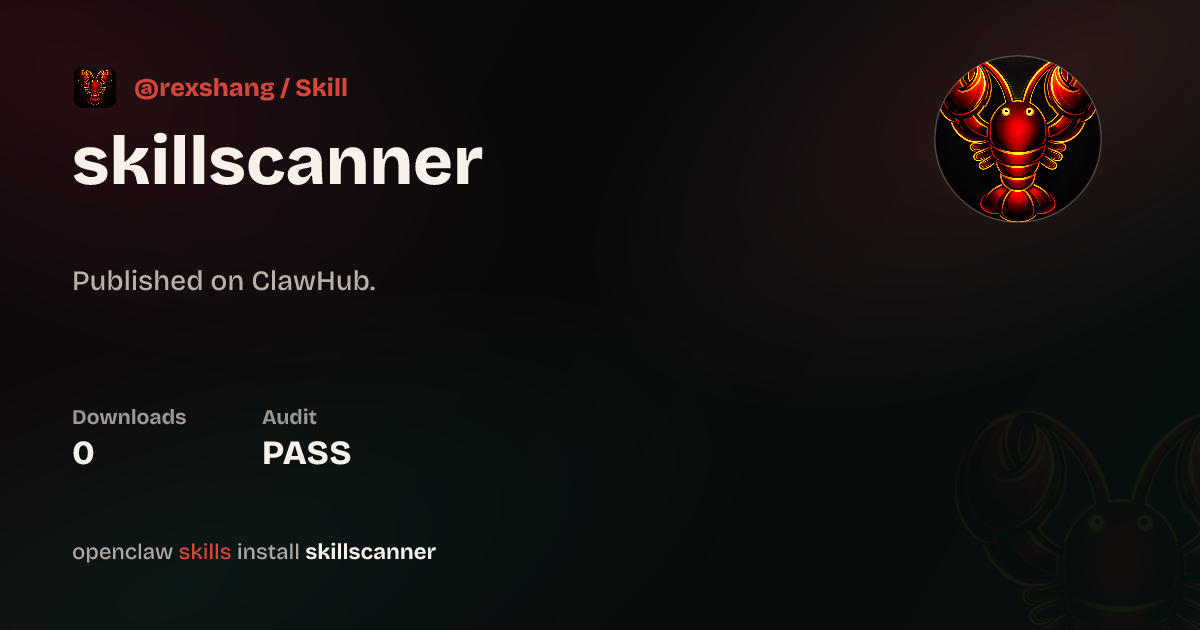 Skillscanner — ClawHub