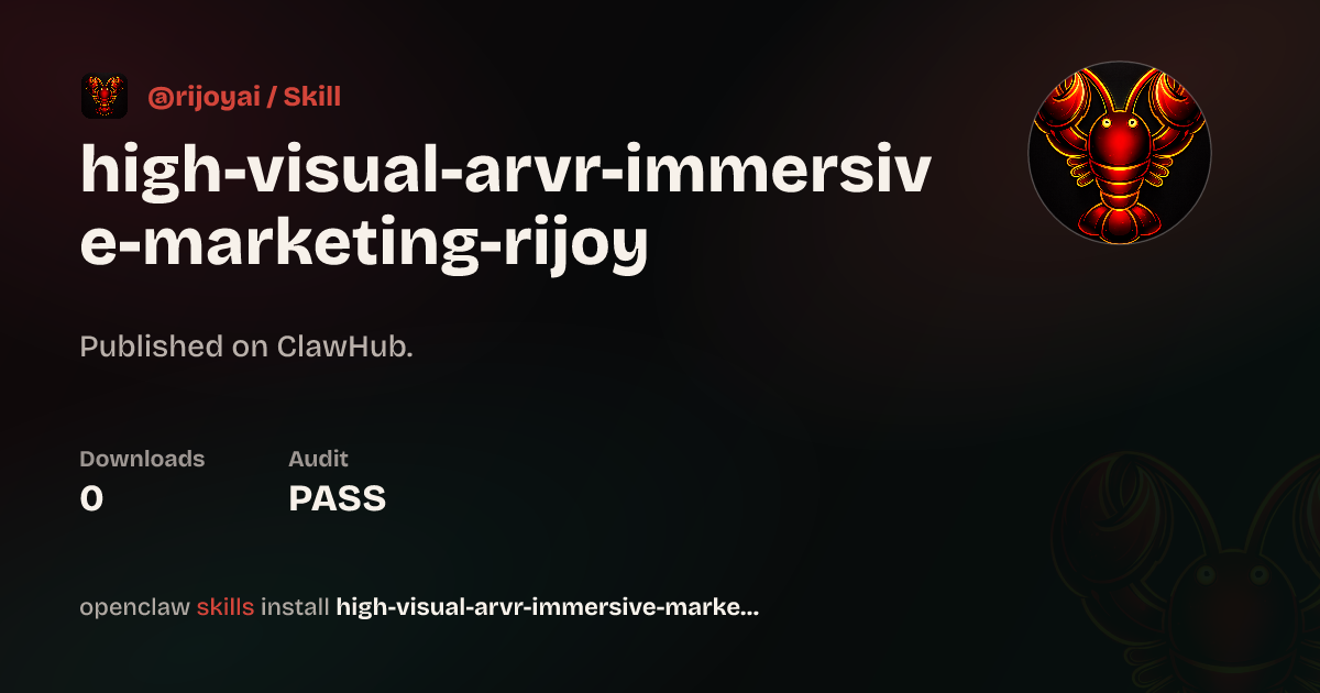 High Visual Arvr Immersive Marketing Rijoy — ClawHub