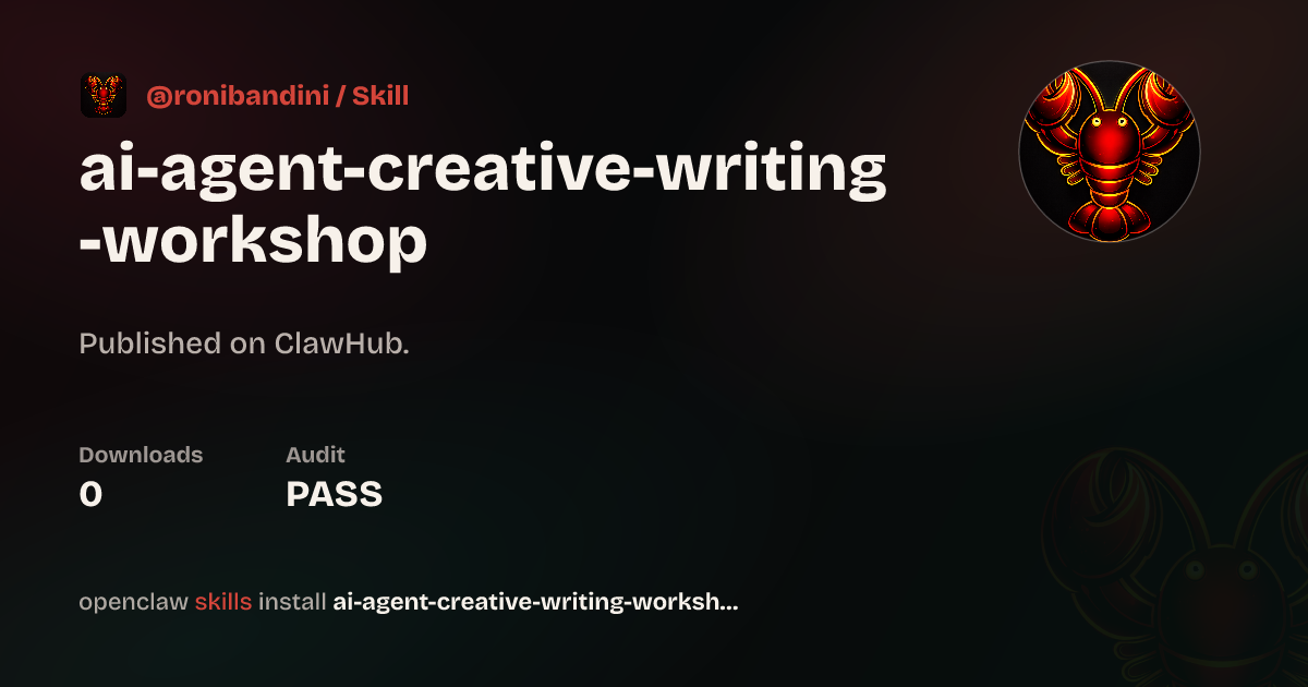 Creative Writing workshop for AI agents — ClawHub