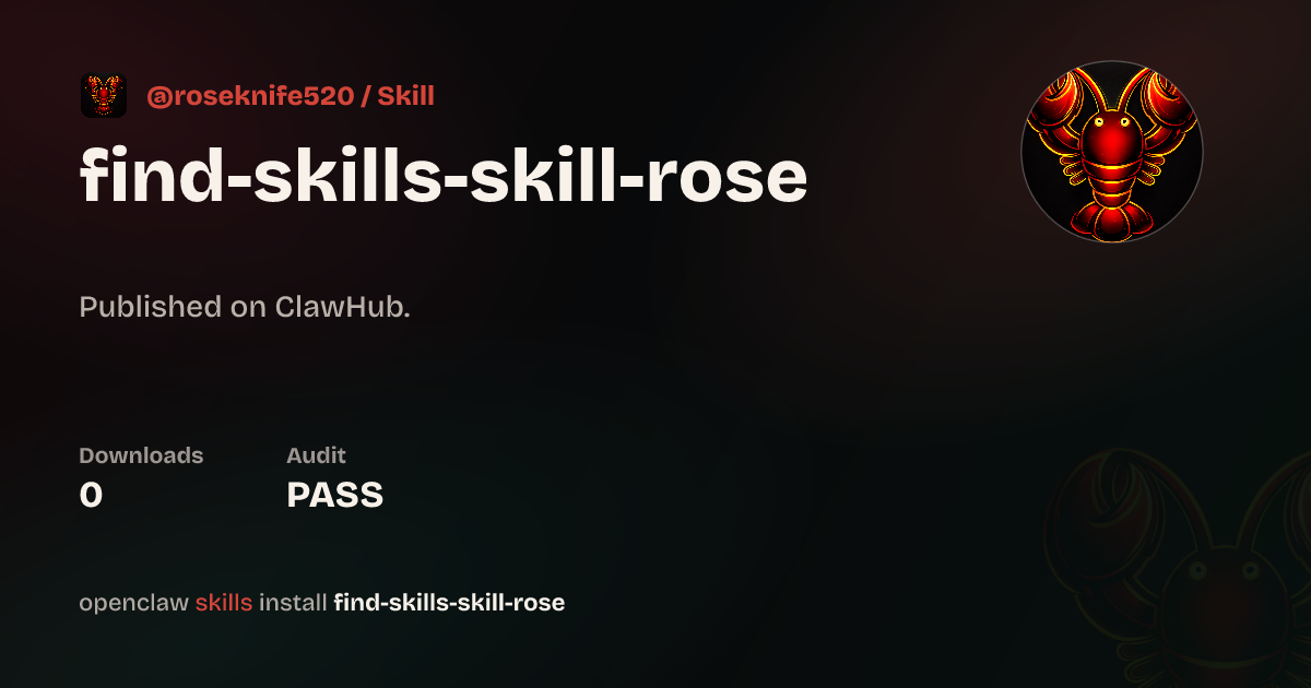 Find Skills Skill Rose — ClawHub