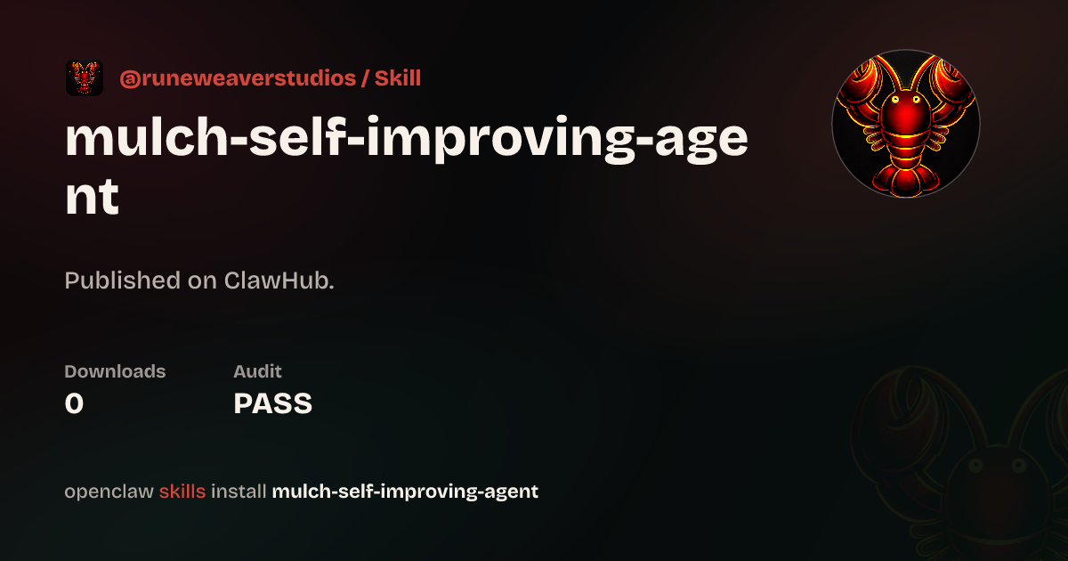 mulch-self-improving-agent — ClawHub