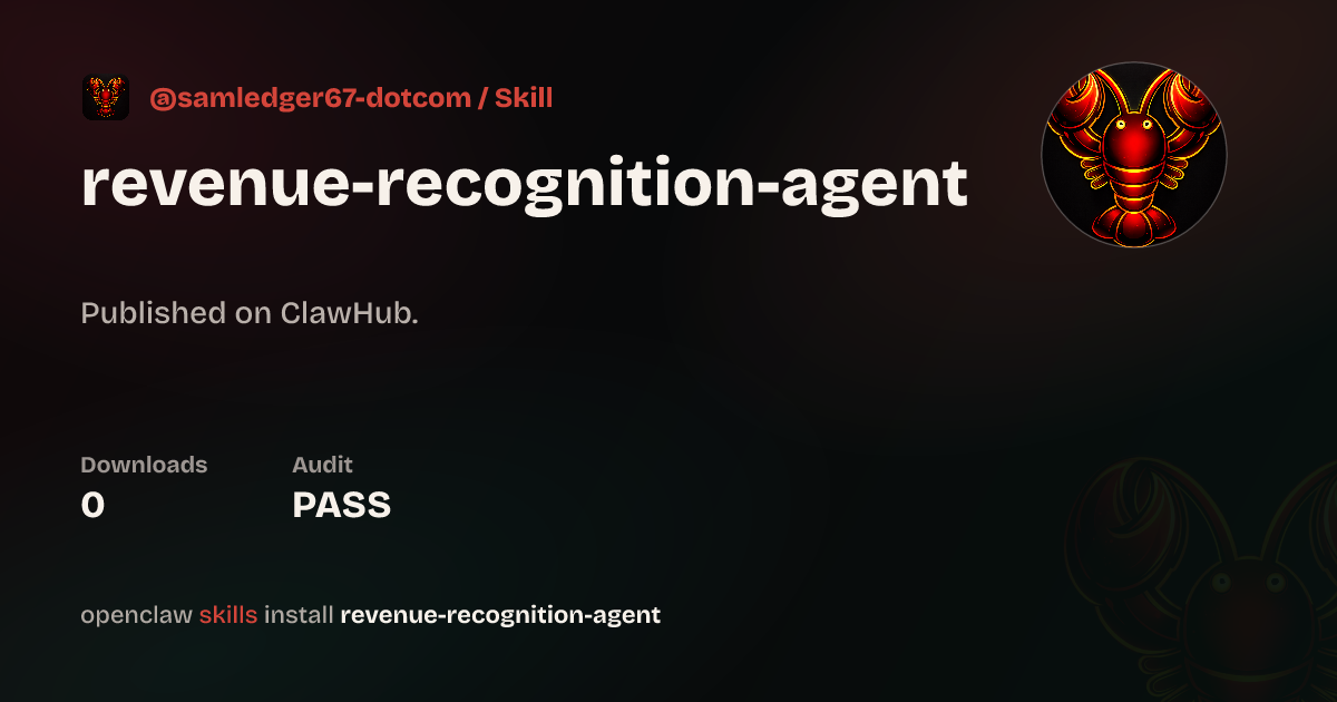 Revenue Recognition Agent — ClawHub