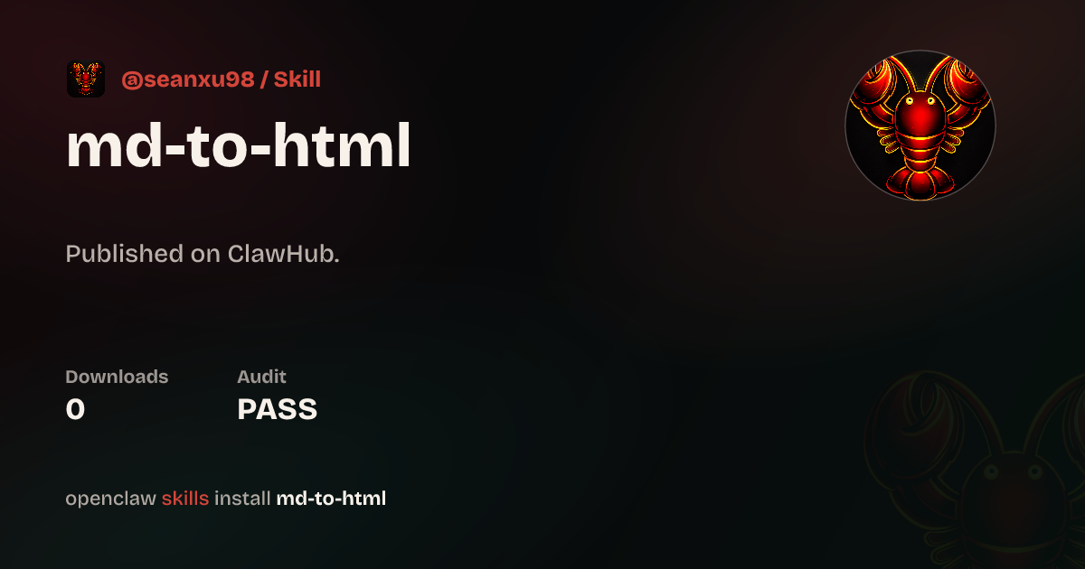 md-to-html — ClawHub