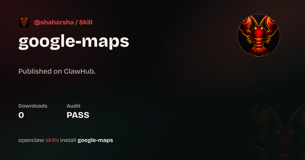 Google Maps — ClawHub