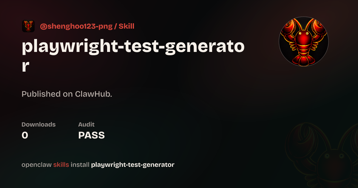 Playwright Test Generator — ClawHub
