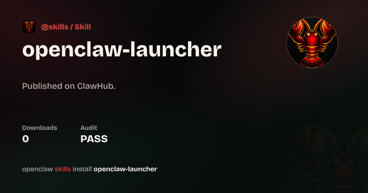 openclaw-launcher — ClawHub