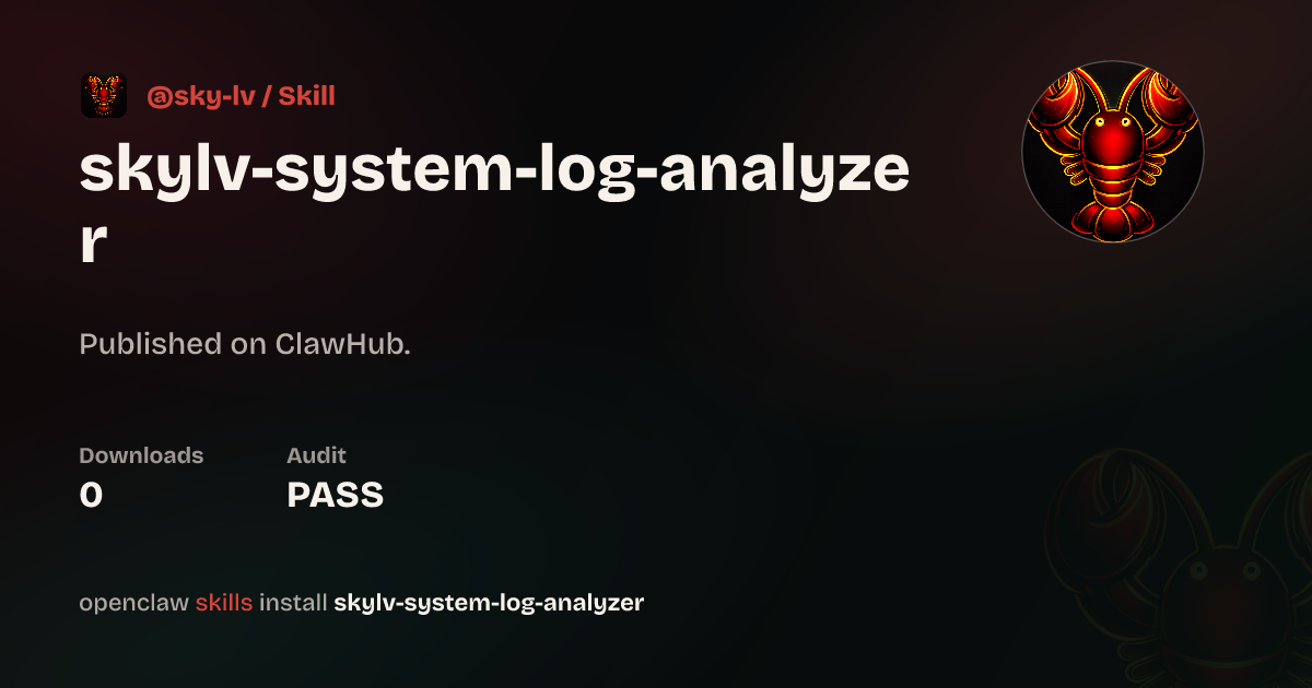 skylv-system-log-analyzer — ClawHub