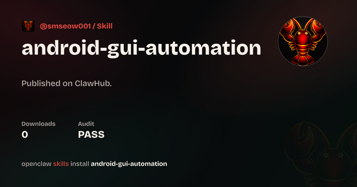 Android GUI Automation — ClawHub