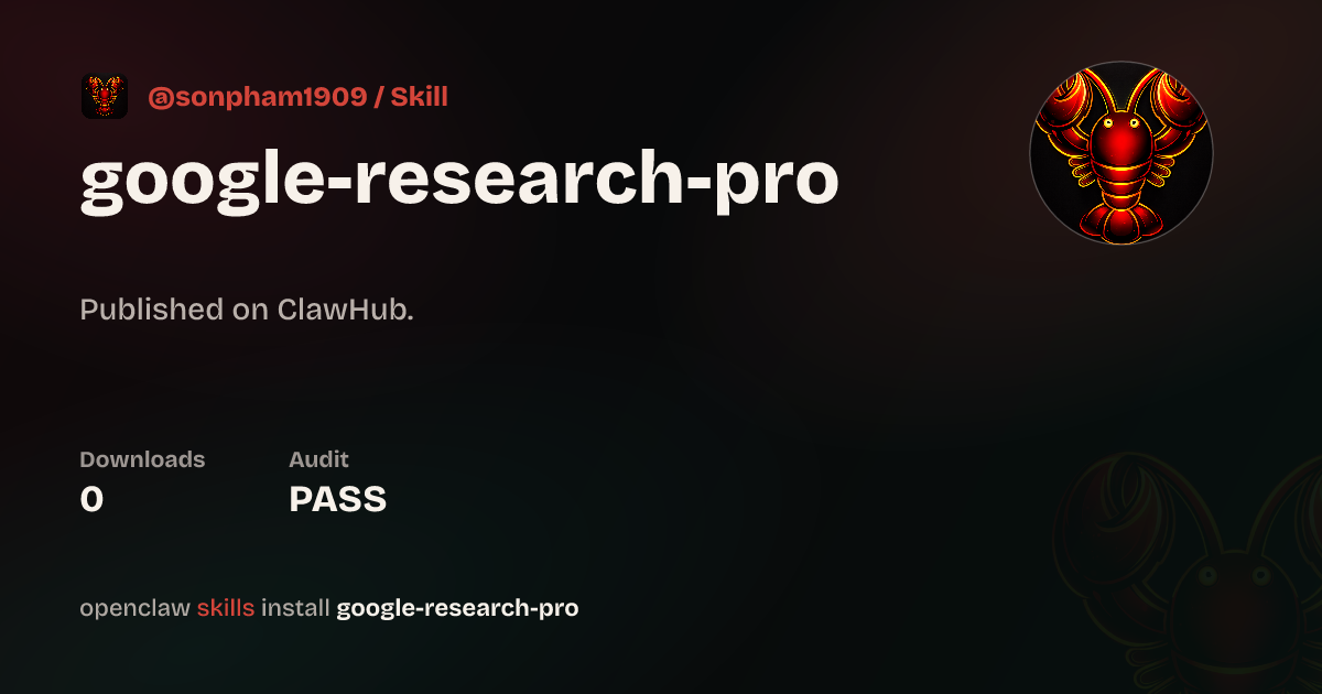 Google Research Pro — ClawHub